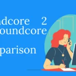 Soundcore 2 vs Soundcore 3